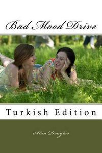 Cover image for Bad Mood Drive: Turkish Edition