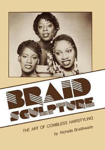 Cover image for Braid Sculpture: The Art of Combless Hairstyling