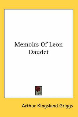 Cover image for Memoirs of Leon Daudet