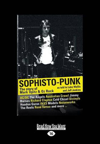 Sophisto-Punk: The Story of Mark Opitz and Oz Rock