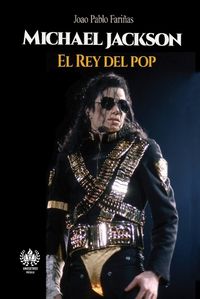 Cover image for Michael Jackson: El Rey del pop