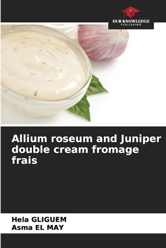 Cover image for Allium roseum and Juniper double cream fromage frais