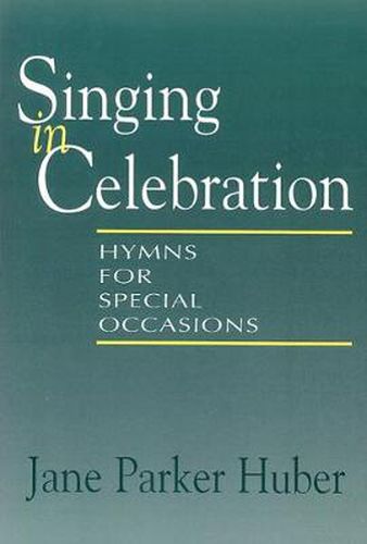 Cover image for Singing in Celebration: Hymns for Special Occasions