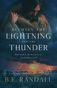 Cover image for Between the Lightning and the Thunder