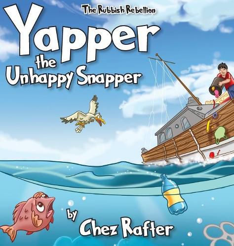 Yapper Yapper the Unhappy Snapper