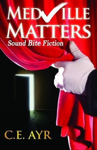 Cover image for Sound Bite Fiction: Medville Matters