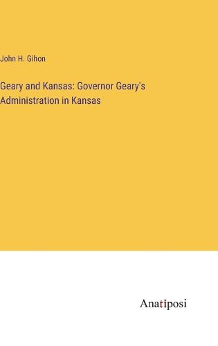 Cover image for Geary and Kansas