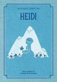 Cover image for Classic Starts: Heidi