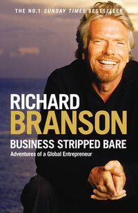 Cover image for Business Stripped Bare: Adventures of a Global Entrepreneur