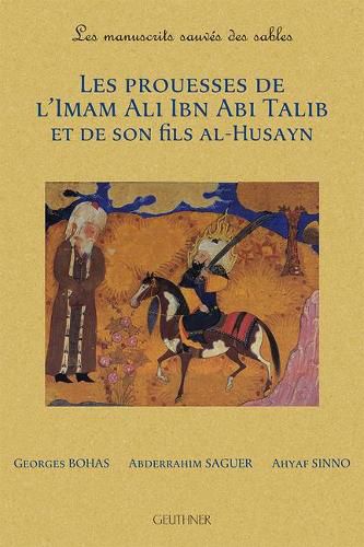 Cover image for Les Prouesses de l'Imam Ali Ibn ABI Talib Et de Son Fils Al-Husaynl'imam Ali Ibn ABI Talibet de Son Fils Al-Husayn