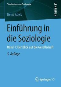 Cover image for Einfuhrung in Die Soziologie: Band 1: Der Blick Auf Die Gesellschaft