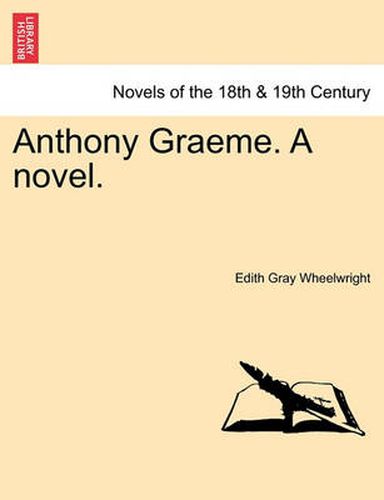 Cover image for Anthony Graeme. a Novel.