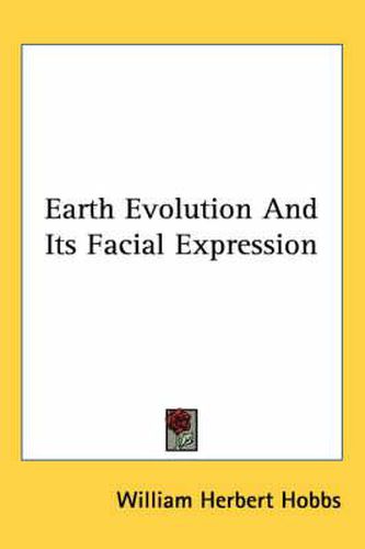 Earth Evolution and Its Facial Expression