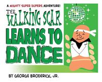 Cover image for The Walking Scar Learns To Dance