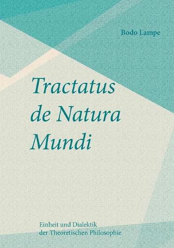 Cover image for Tractatus de Natura Mundi: Einheit und Dialektik der Theoretischen Philosophie