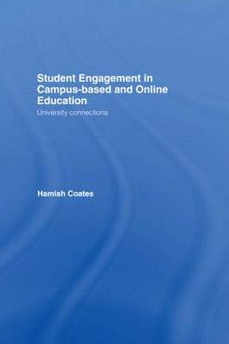 Cover image for Student Engagement in Campus-Based and Online Education: University Connections