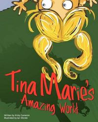 Cover image for Tina Marie's Amazing World