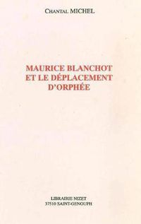 Cover image for Maurice Blanchot Et Le Deplacement d'Orphee