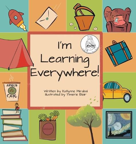 Cover image for I'm Learning Everywhere: (A Miss Teacher Mom Book)