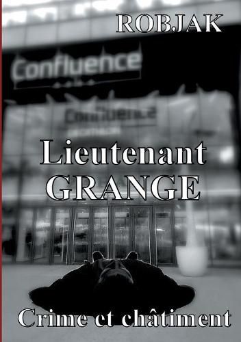 Cover image for Lieutenant Grange - Crime et chatiment