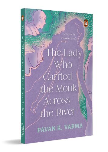 Cover image for The Lady Who Carried The Monk Across The River