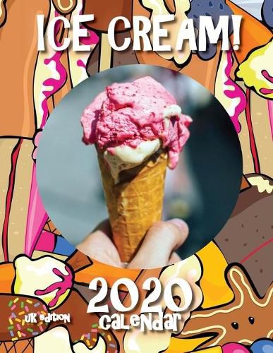 Cover image for Ice Cream! 2020 Calendar (UK Edition)
