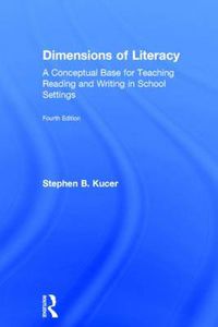 Cover image for Dimensions of Literacy: A Conceptual Base for Teaching Reading and Writing in School Settings