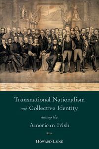 Cover image for Transnational Nationalism and Collective Identity among the American Irish