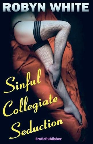 Cover image for Sinful Collegiate Seduction