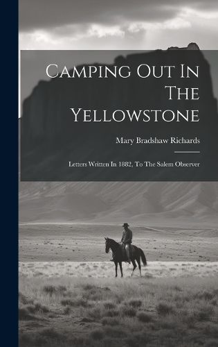 Cover image for Camping Out In The Yellowstone