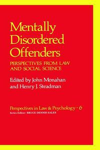 Cover image for Mentally Disordered Offenders: Perspectives from Law and Social Science