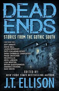 Cover image for Dead Ends: Stories from the Gothic South