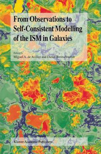 Cover image for From Observations to Self-Consistent Modelling of the ISM in Galaxies: A JENAM 2002 Workshop, Porto, Portugal, 3-5 September 2002