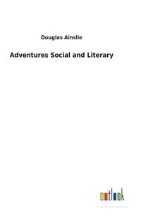 Cover image for Adventures Social and Literary