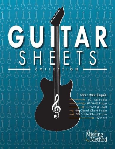 Cover image for Guitar Sheets Collection: Over 200 pages of Blank TAB Paper, Staff Paper, Chord Chart Paper, Scale Chart Paper, & More