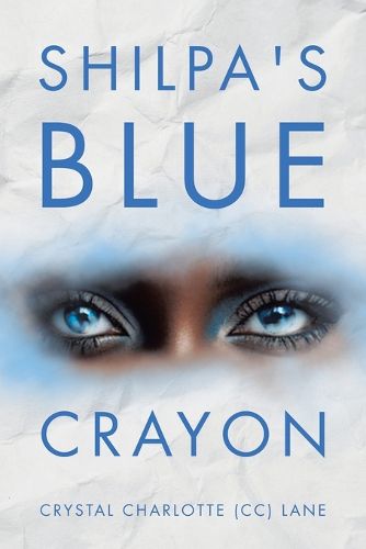 Cover image for Shilpa's Blue Crayon