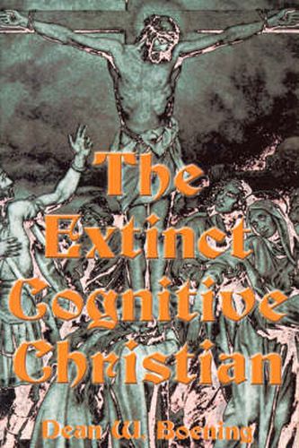 Cover image for The Extinct Cognitive Christian