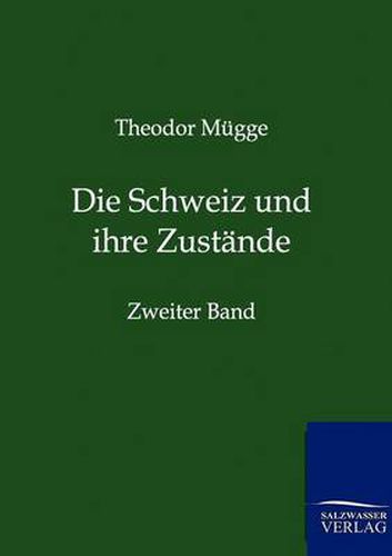 Cover image for Die Schweiz und ihre Zustande