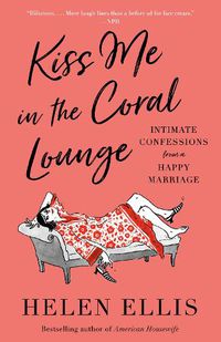 Cover image for Kiss Me in the Coral Lounge