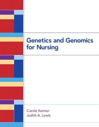 Cover image for Genetics and Genomics for Nursing