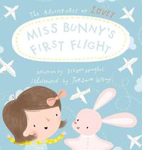 Cover image for Miss Bunny's First Flight