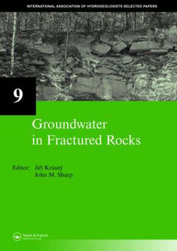 Cover image for Groundwater in Fractured Rocks: IAH Selected Paper Series, volume 9