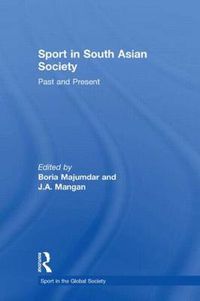 Cover image for Sport in South Asian Society: Past and Present