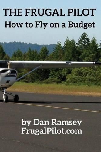 The Frugal Pilot: How to Fly on a Budget