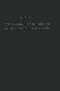 Cover image for Die Zerspanbarkeit der metallischen und nichtmetallischen Werkstoffe