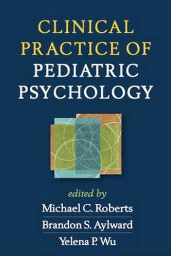 Cover image for Clinical Practice of Pediatric Psychology