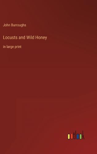 Cover image for Locusts and Wild Honey