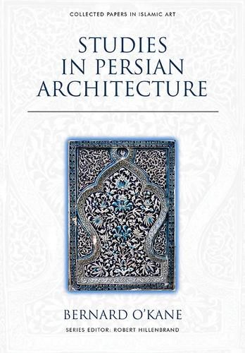 Cover image for Studies in Persian Architecture