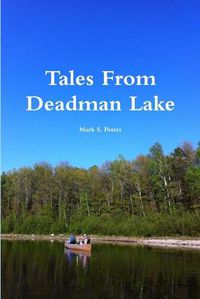 Cover image for Tales From Deadman Lake