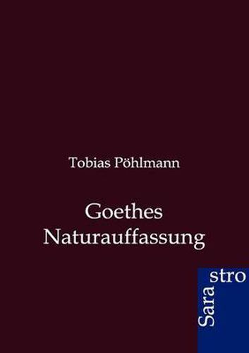 Cover image for Goethes Naturauffassung